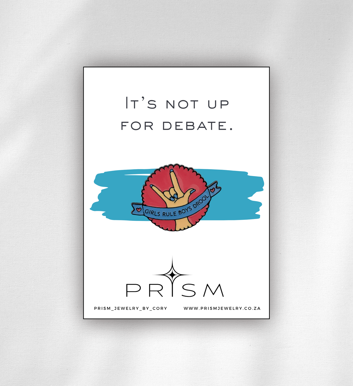 Girls Rule, Boys Drool Pin