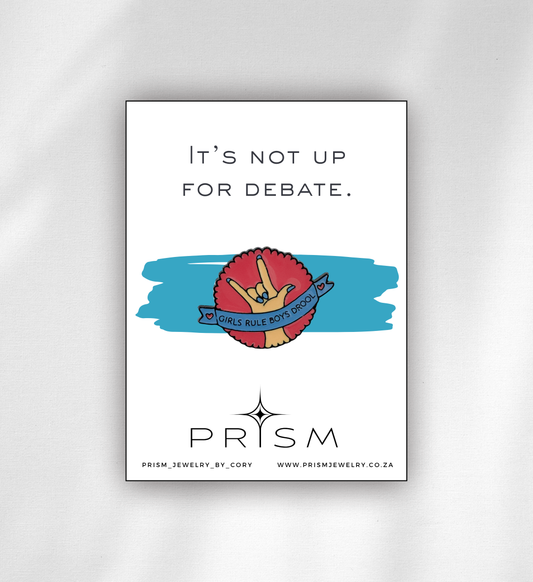 Girls Rule, Boys Drool Pin