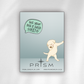 ‘Tell You Dog I Said Hi’ Pin