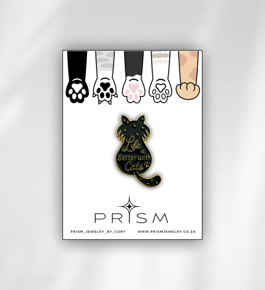 Life is Better with Cats Pin