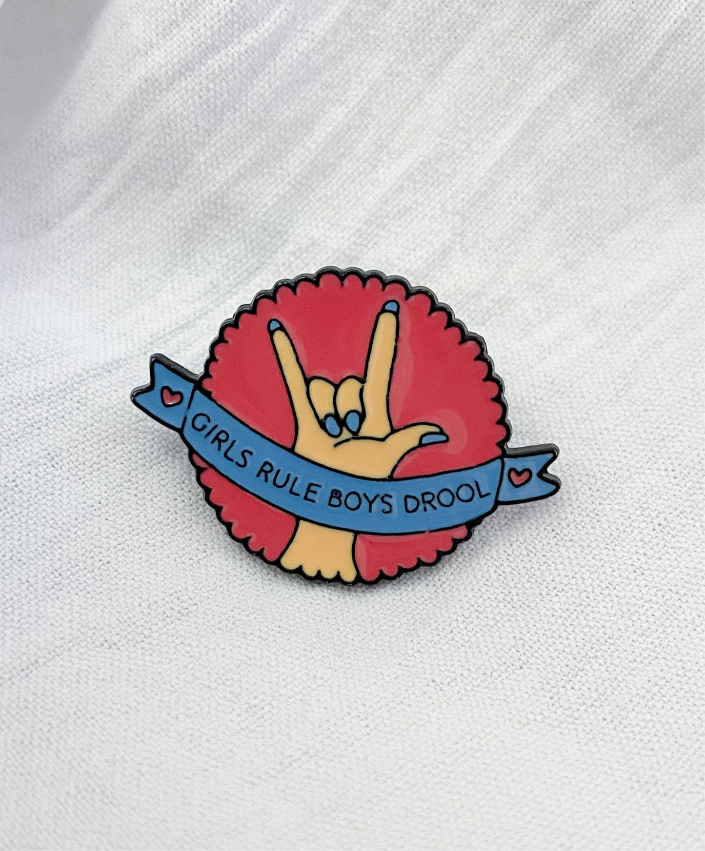 Girls Rule, Boys Drool Pin