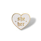 She/Her Heart Pronoun Pin